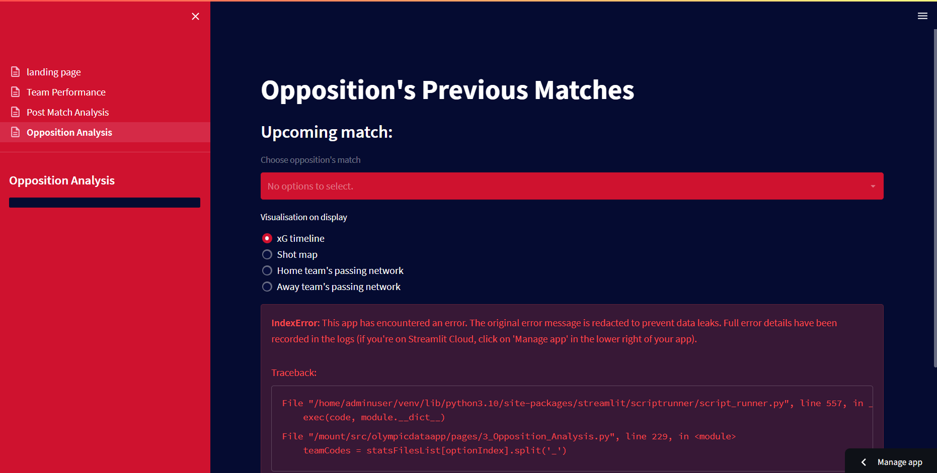Opposition analysis screen for Olympic's data dashboard, with different visualisation options and dropdown to pick different past matches. Have worked with previous schedule, now throwing an error due to no upcoming match